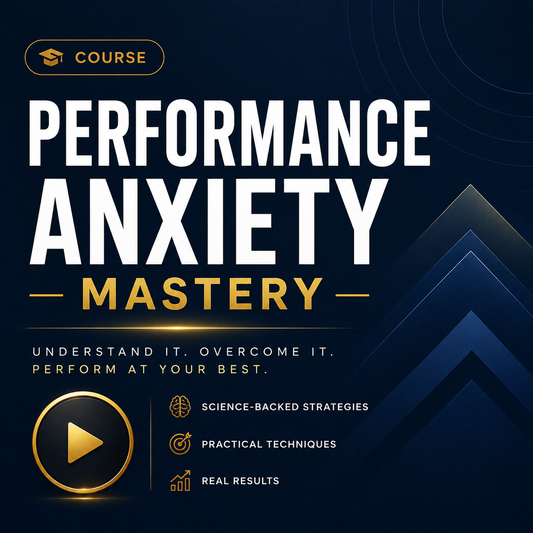 Performance Anxiety Mastery